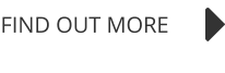 FIND OUT MORE
