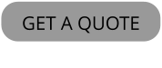 GET A QUOTE