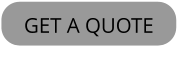 GET A QUOTE