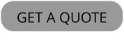 GET A QUOTE