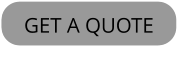 GET A QUOTE